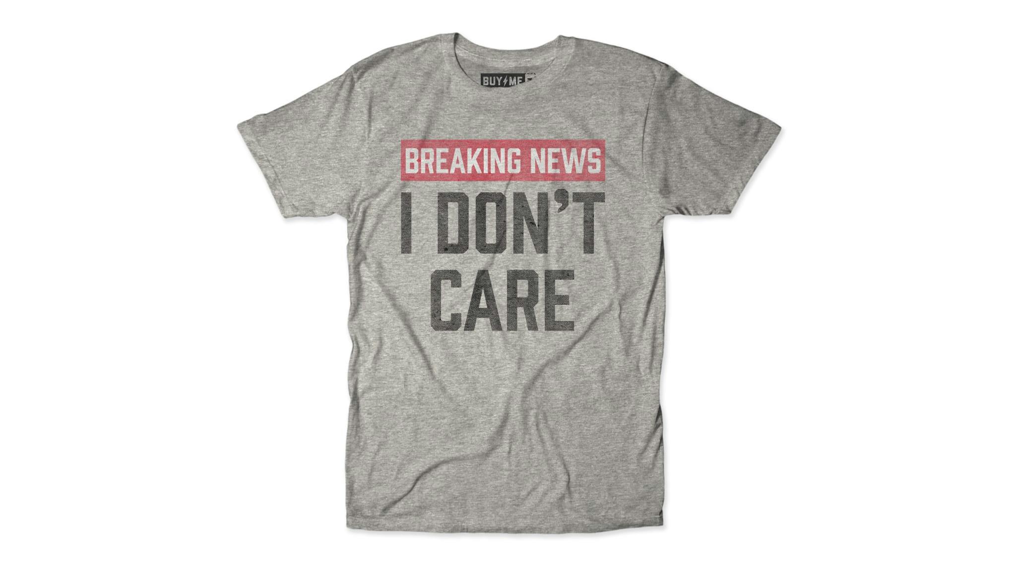I Don't Care Tee